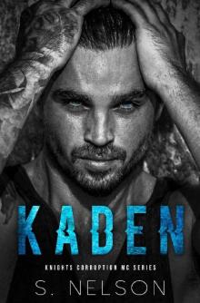 Kaden (Knights Corruption MC Series-Next Generation Book 1)