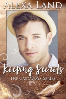 Keeping Secrets (The Castaways Series Book 3) Read online