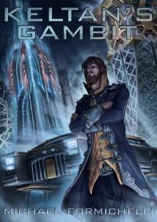 Keltan's Gambit: Chronicles of the Orion Spur Book 2 Read online