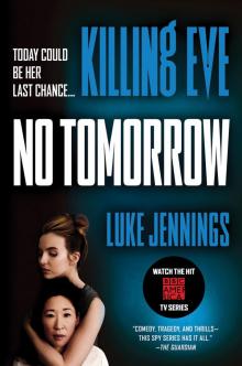 Killing Eve--No Tomorrow Read online
