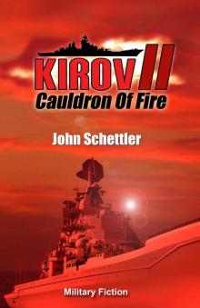 Kirov II: Cauldron Of Fire (Kirov Series) Read online
