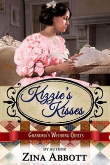 Kizzie's Kisses (Grandma's Wedding Quilts #2) Read online