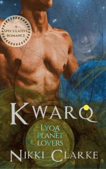 Kwarq (Lyqa Planet Lovers Book 1)