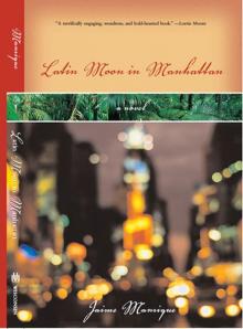 Latin Moon in Manhattan Read online