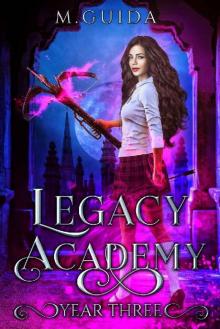 Legacy Academy: Year Three: Academy Romance Read online