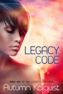 Legacy Code (Legacy Code Saga) Read online