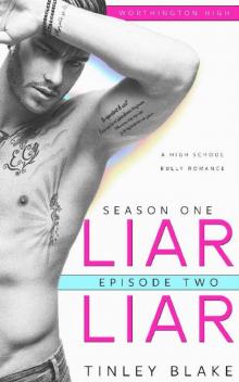 LIAR, LIAR: High School Bully Romance (Season One | Episode Two)