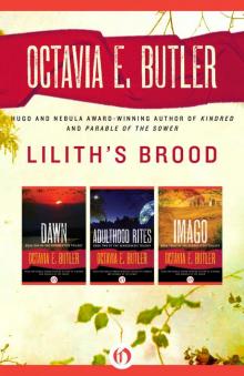 Lilith's Brood: Dawn, Adulthood Rites, and Imago (Xenogenesis Trilogy) Read online