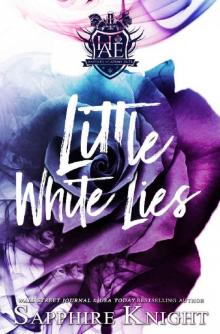 Little White Lies: Reverse Harem/Bully/High School (Harvard Academy Elite Book 1) Read online
