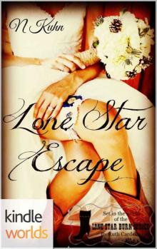 Lone Star Burn: Lone Star Escape (Kindle Worlds Novella) Read online