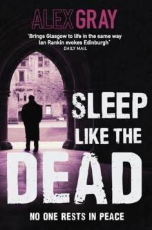 Lorimer and Brightman - 08 - Sleep Like the Dead. By Alex Gray Read online