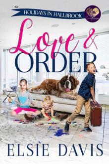 Love & Order: Labor Day (Holidays In Hallbrook Book 1) Read online
