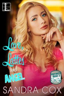 Love, Lattes and Angel (Mutants) Read online