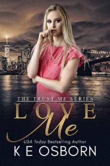 Love Me (The Trust Me Series Book 2) Read online