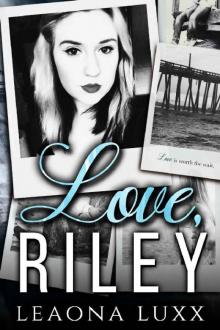Love, Riley: Redemption Highway: Briarwood Read online