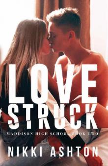 Love Struck: (Maddison High School Book 2 - Bully Romance) Read online