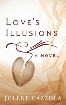 Love's Illusions: A Novel