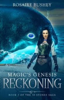 Magic's Genesis- Reckoning Read online
