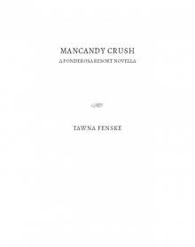 Mancandy Crush Read online