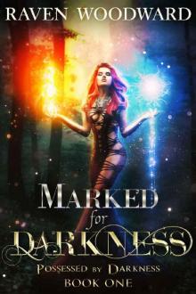Marked for Darkness Read online