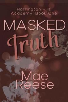 Masked Truth: Harrington Hills Academy: Book One Read online