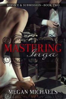 Mastering Inga (Service & Submission Book 2) Read online
