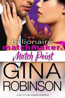 Match Point: A Jet City Billionaire Romance (The Billionaire Matchmaker Series Book 5) Read online