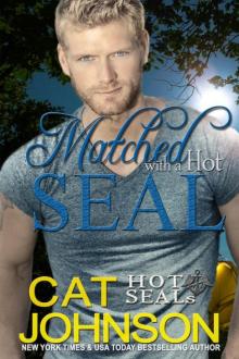 Matched with a Hot SEAL (Hot SEALs) Read online