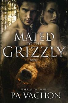 Mated to the Grizzly Read online