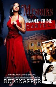 Memoirs of a Creole Crime Cartel Read online