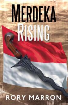 Merdeka Rising Read online