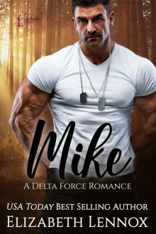 Mike (Delta Forces Book 1) Read online