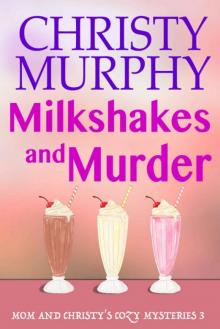 Milkshakes and Murder Read online