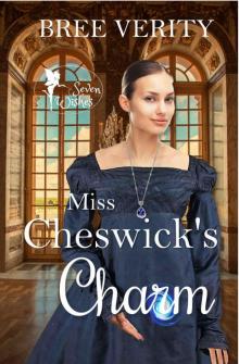 Miss Cheswick's Charm (Seven Wishes Book 2) Read online