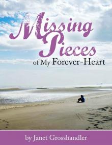 Missing Pieces of My Forever-Heart Read online