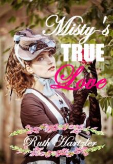 Misty's True Love (Mail Order Brides of Pioneer Town, Book 2) Read online