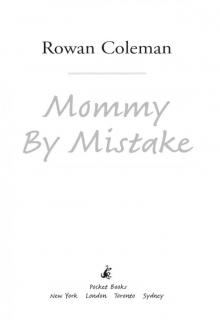 Mommy By Mistake Read online