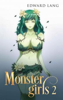 Monster Girls 2 Read online