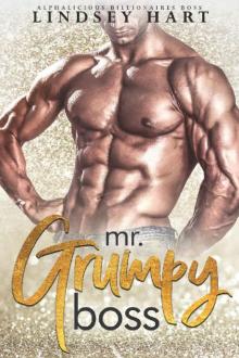 Mr. Grumpy Boss (Alphalicious Billionaires Boss Book 1) Read online