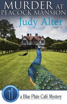 Murder at Peacock Mansion (Blue Plate Café Mysteries Book 3) Read online
