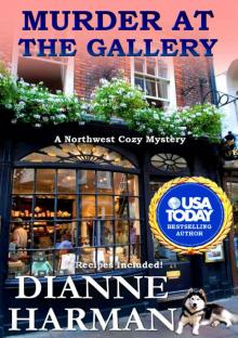 Murder at the Gallery: A Northwest Cozy Mystery (Northwest Cozy Mystery Series Book 6) Read online
