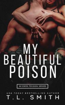 My Beautiful Poison (Wicked Poison Book 1) Read online