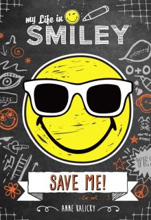 My Life in Smiley (Book 3 in Smiley series) Read online
