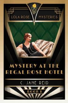 Mystery at the Regal Rose Hotel Read online