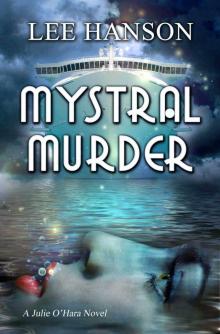 Mystral Murder (Julie O'Hara Mystery Series) Read online