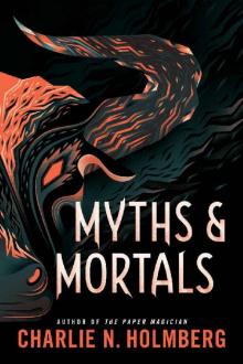 Myths and Mortals (Numina Book 2) Read online