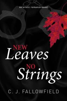 New Leaves, No Strings (Austin Erotic Romance Series) Read online