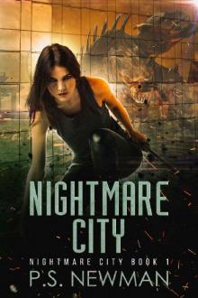 Nightmare City: Book 1 Of The Nightmare City Series (Urban Fantasy) Read online