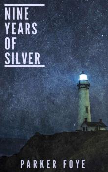 Nine Years of Silver Read online