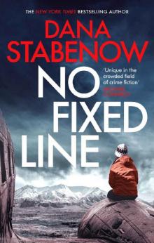 No Fixed Line (A Kate Shugak Investigation Book 22) Read online